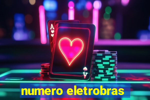 numero eletrobras